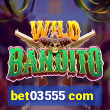 bet03555 com