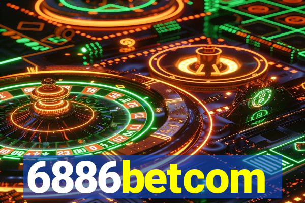 6886betcom