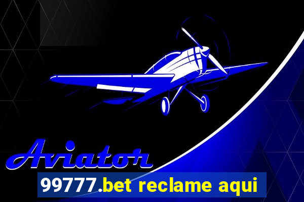 99777.bet reclame aqui