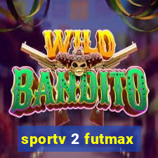 sportv 2 futmax