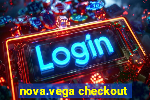 nova.vega checkout