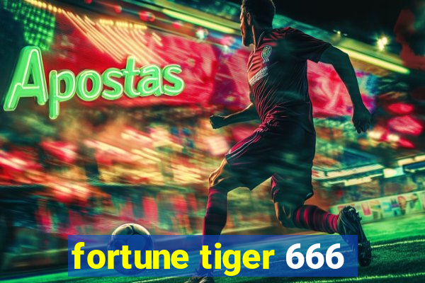 fortune tiger 666