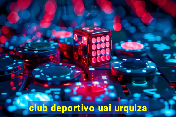 club deportivo uai urquiza