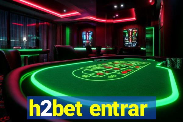 h2bet entrar