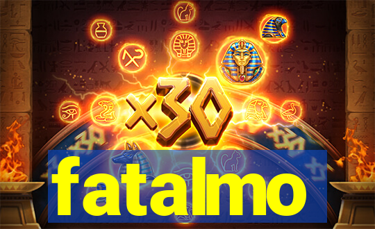 fatalmo