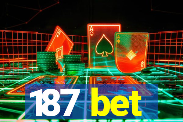 187 bet