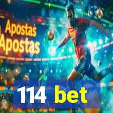 114 bet