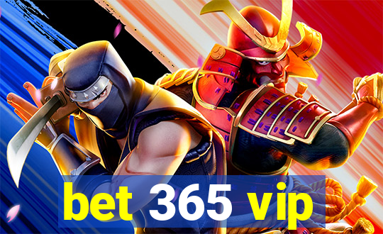 bet 365 vip