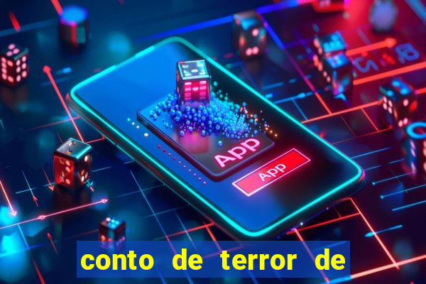 conto de terror de 15 linhas
