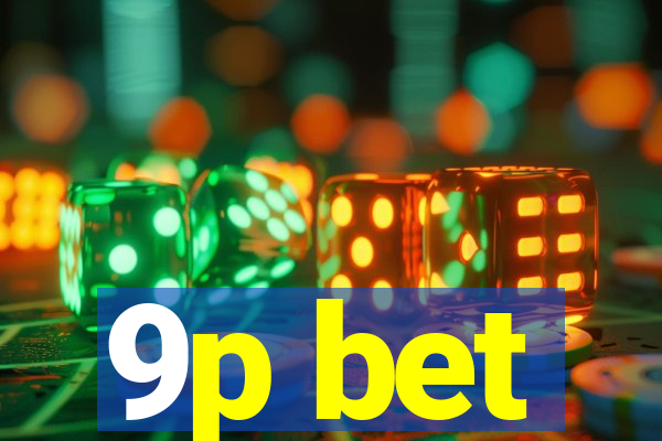 9p bet