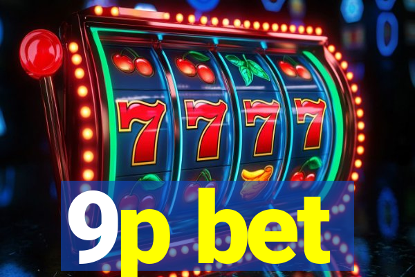 9p bet