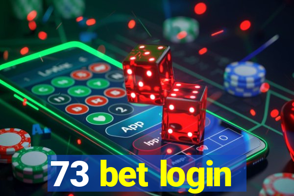 73 bet login