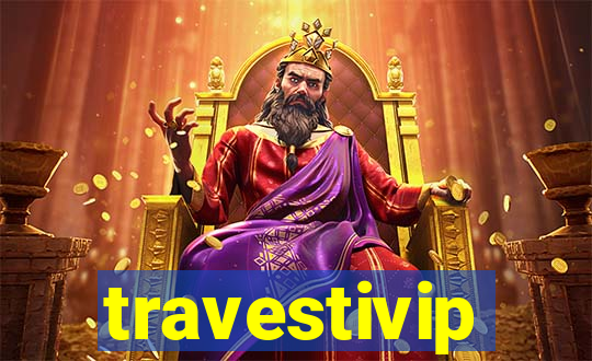 travestivip