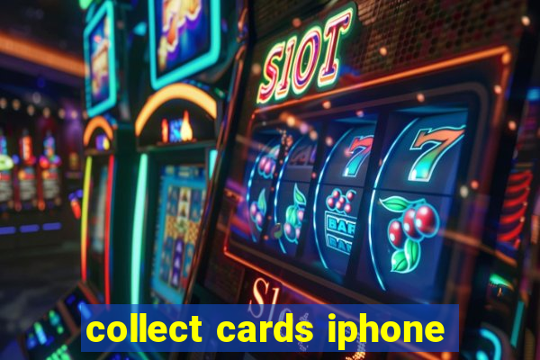 collect cards iphone