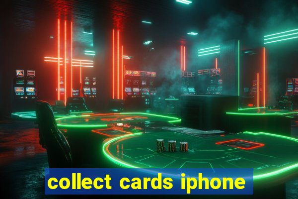 collect cards iphone