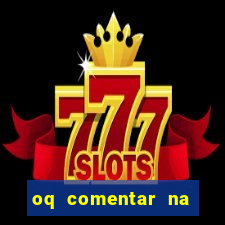 oq comentar na foto do amigo jogador de futebol