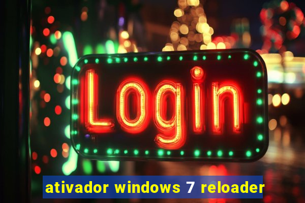 ativador windows 7 reloader