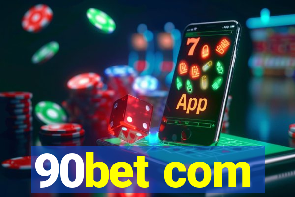 90bet com