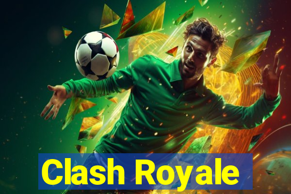 Clash Royale