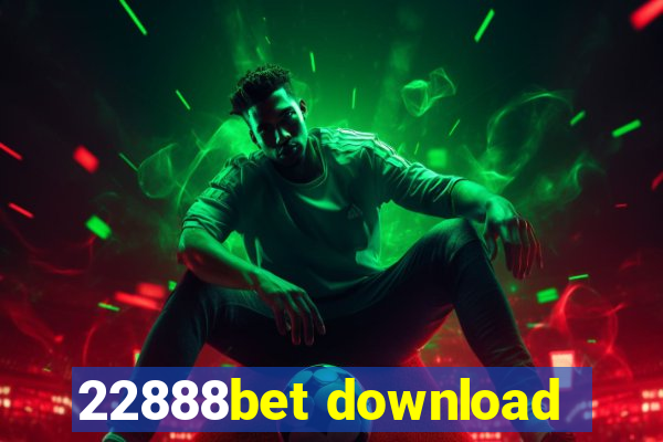 22888bet download