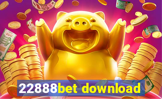 22888bet download