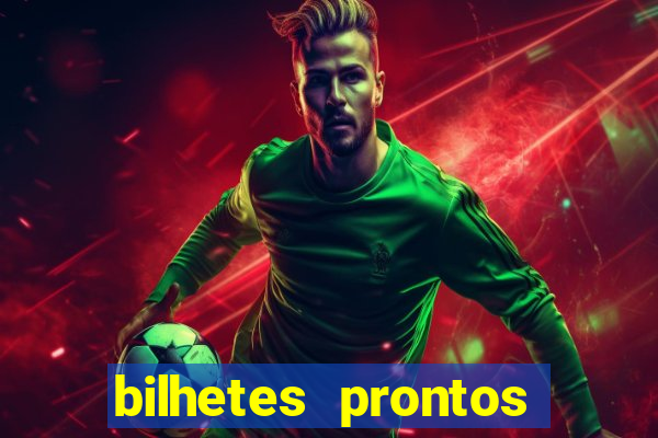 bilhetes prontos futebol hoje