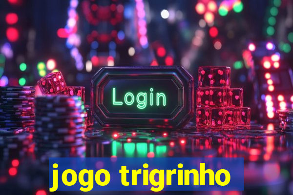 jogo trigrinho