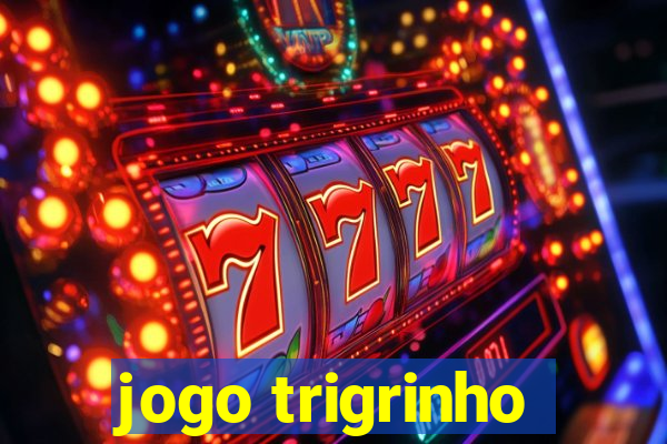 jogo trigrinho
