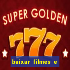 baixar filmes e series mp4