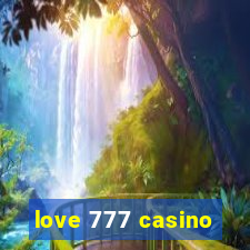 love 777 casino