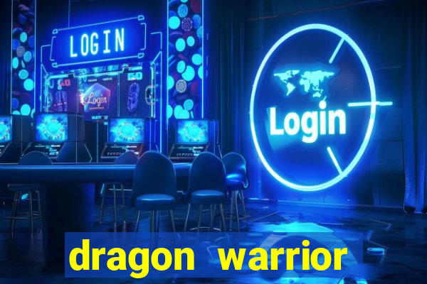 dragon warrior legend champion dinheiro infinito 2024