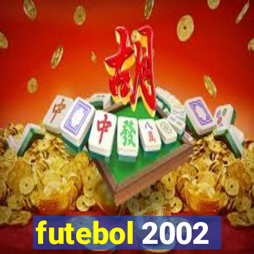 futebol 2002