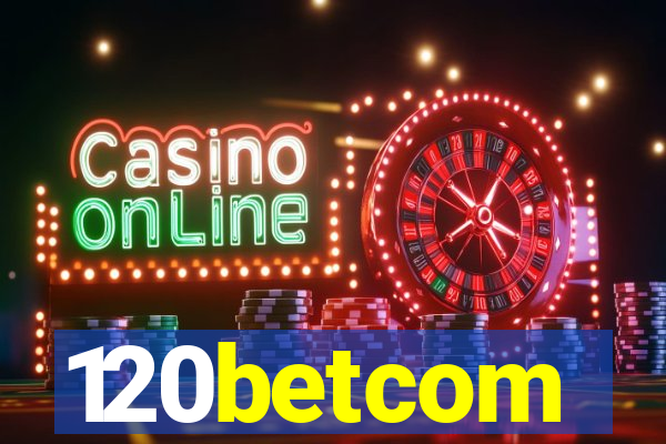 120betcom