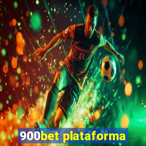 900bet plataforma